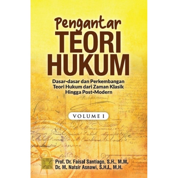 

SALE !!! PENGANTAR TEORI HUKUM: DASAR-DASAR DAN PERKEMBANGAN TEORI HUKUM DARI ZAMAN KLASIK HINGGA