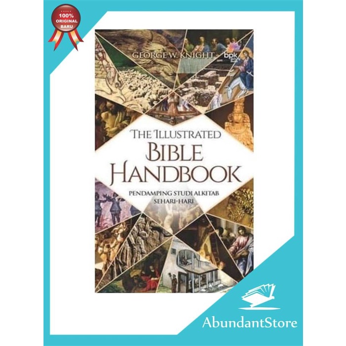 

The Illustrated Bible Handbook - Pendamping Studi Alkitab Sehari-Hari