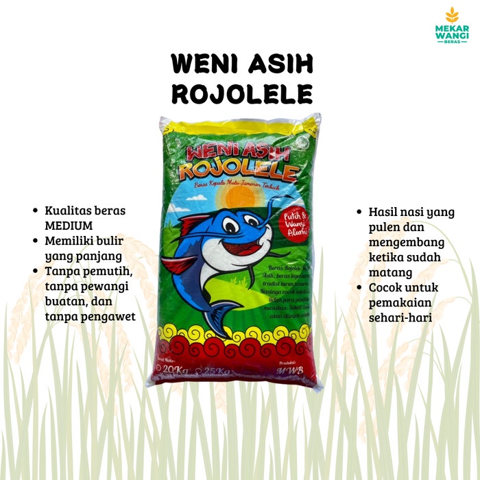 

Lezat- BERAS WENI ASIH ROJOLELE 25KG