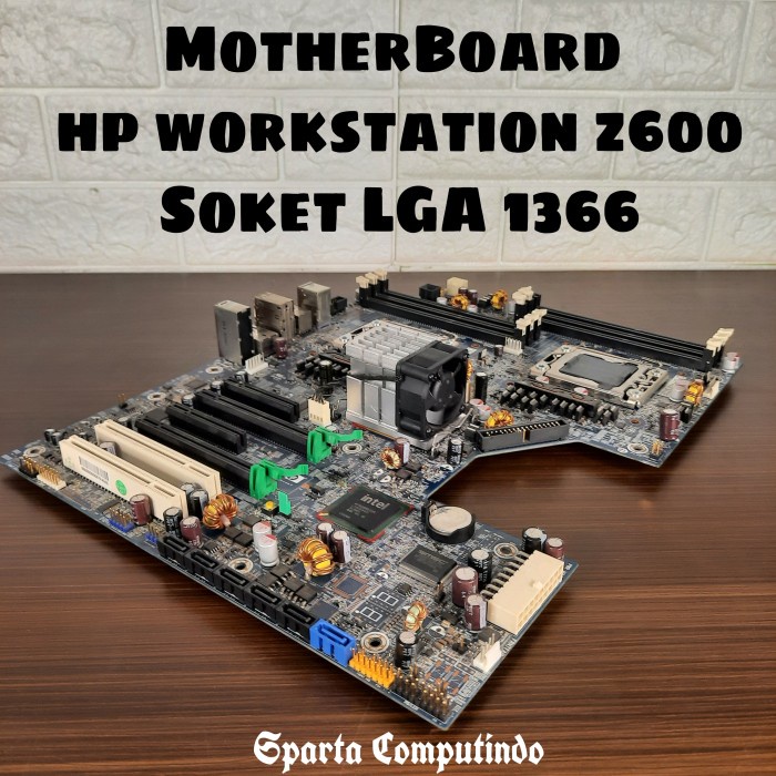 Motherboard HP WorkStation Z600 Original Bekas Berkualitas Copotan CPU *