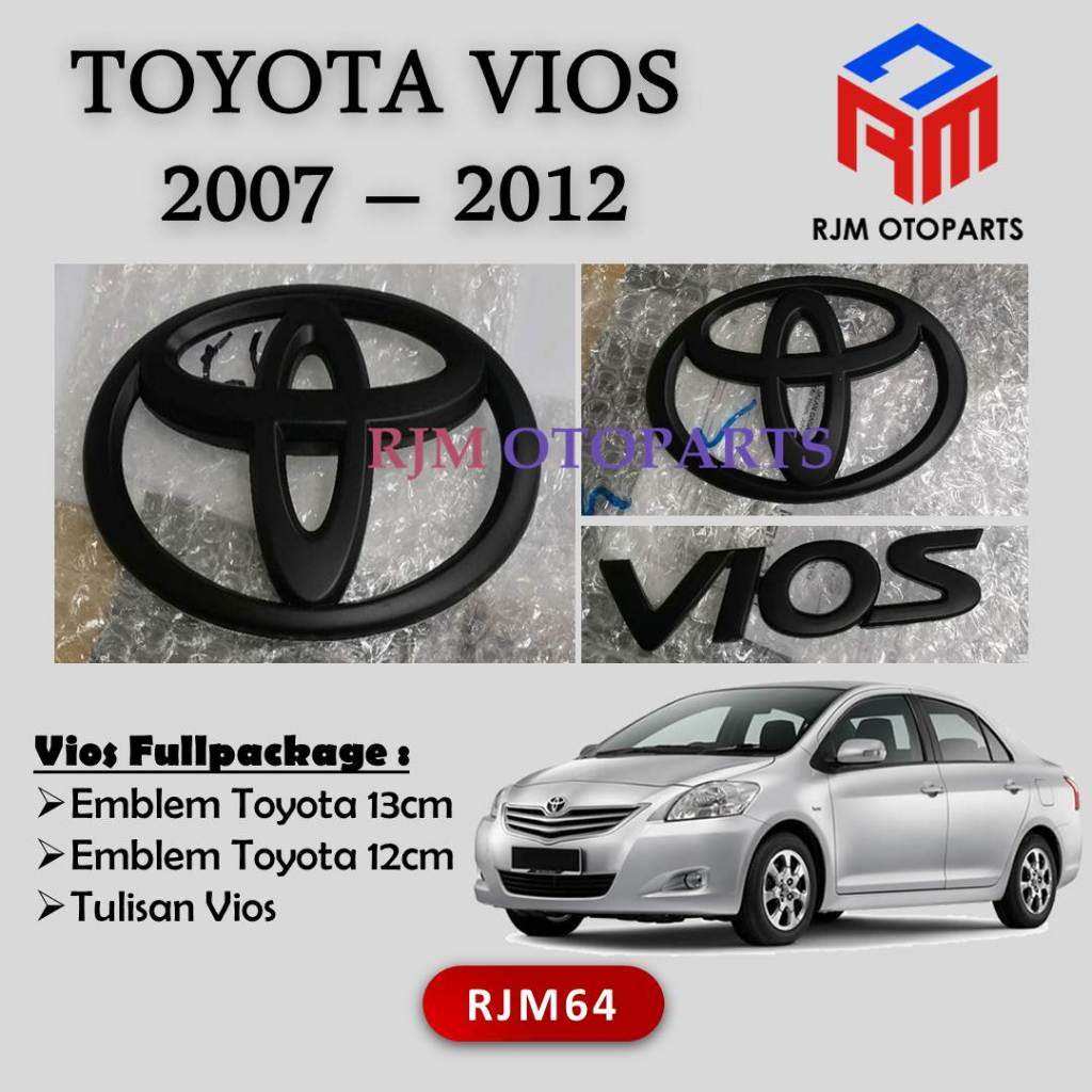 EMBLEM LOGO TOYOTA VIOS 2007 - 2012, DEPAN, BELAKANG, TULISAN VIOS FULLPACKAGE RJM64