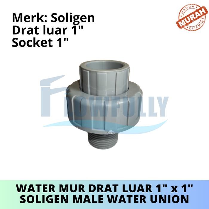 PREMIUM WATERMUR DRAT LUAR 1 x 1 INCH SOLIGEN PVC MALE WATER MUR UNION MOOR
