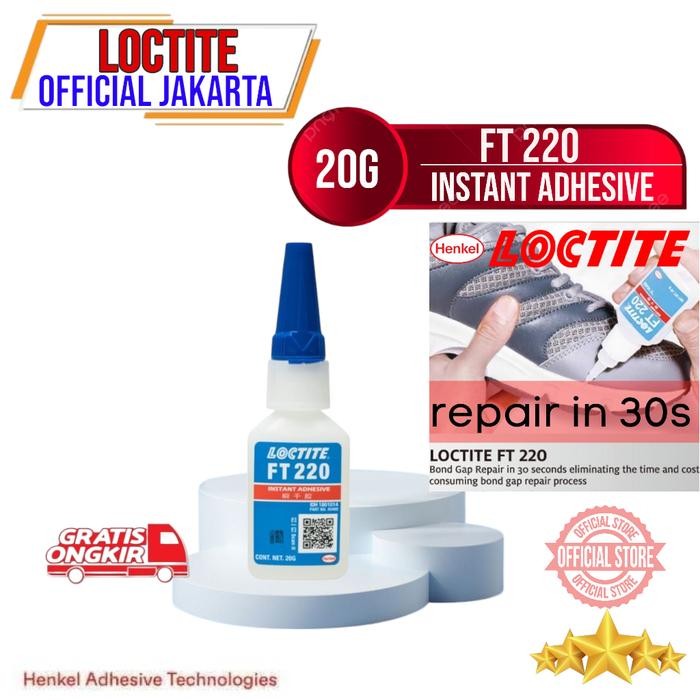LOCTITE LEM FT220 FT 220 Lem Sepatu Loctite FT-220 Instant Adhesive 20g Lem Super Kuat