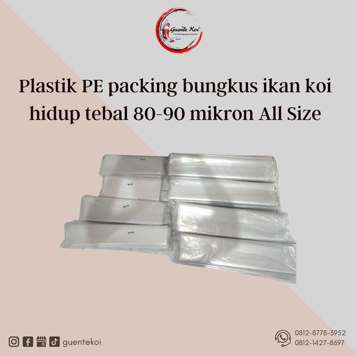 Pesta- Plastik PE packing bungkus ikan koi hidup tebal 80-90 mikron all size