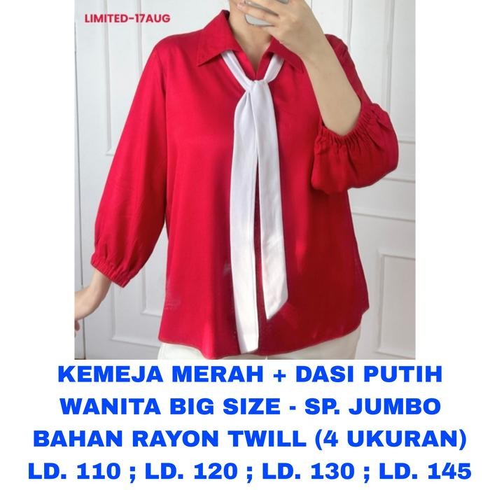 WK KEMEJA MERAH DASI PUTIH WANITA BIG SIZE SUPER JUMBO LD. 110 LD. 120 LD. 130 LD. 145 LIMITED
