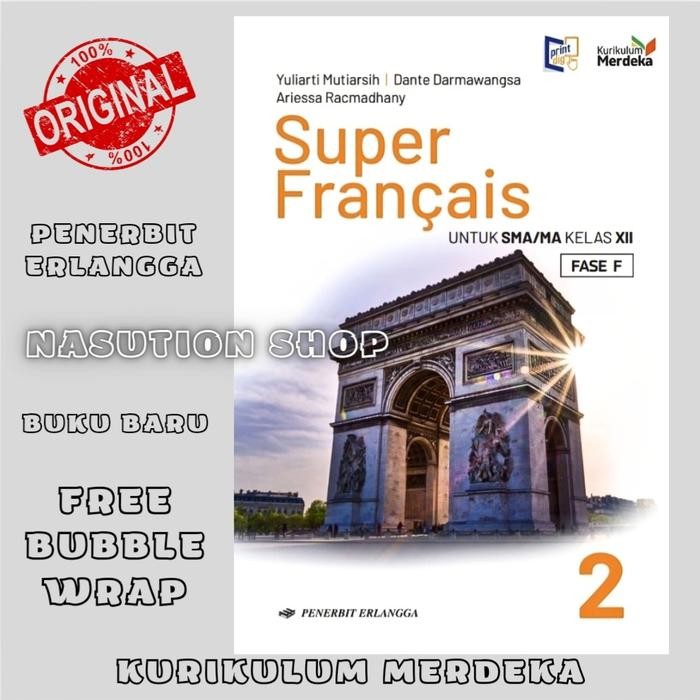 

TERLARIS BUKU SUPER FRANCAIS KELAS 3 / XII 12 SMA ERLANGGA KURIKULUM MERDEKA READY