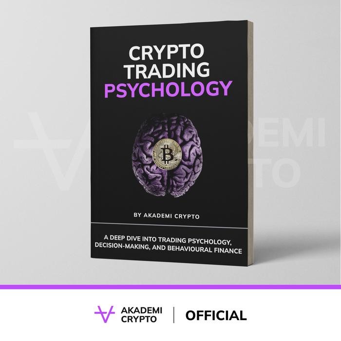 Buku Akademi Crypto I Crypto Trading Psychology I Buku Crypto
