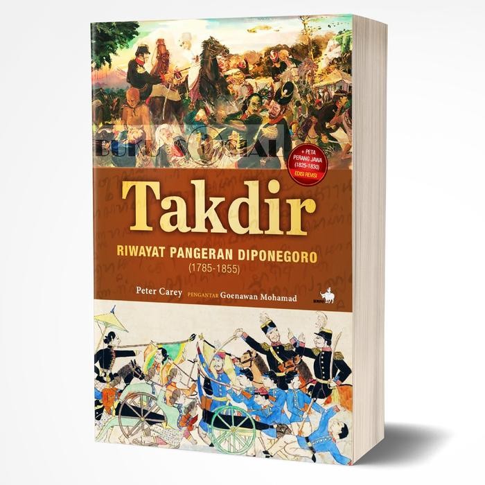 

TERLARIS! Takdir, Riwayat Pangeran Diponegoro 1785-1855 - Peter Carey