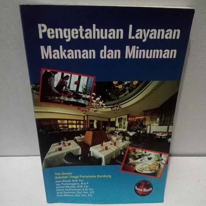 

Buku Original PENGETAHUAN LAYANAN MAKANAN DAN MINUMAN - HERU RIYADI
