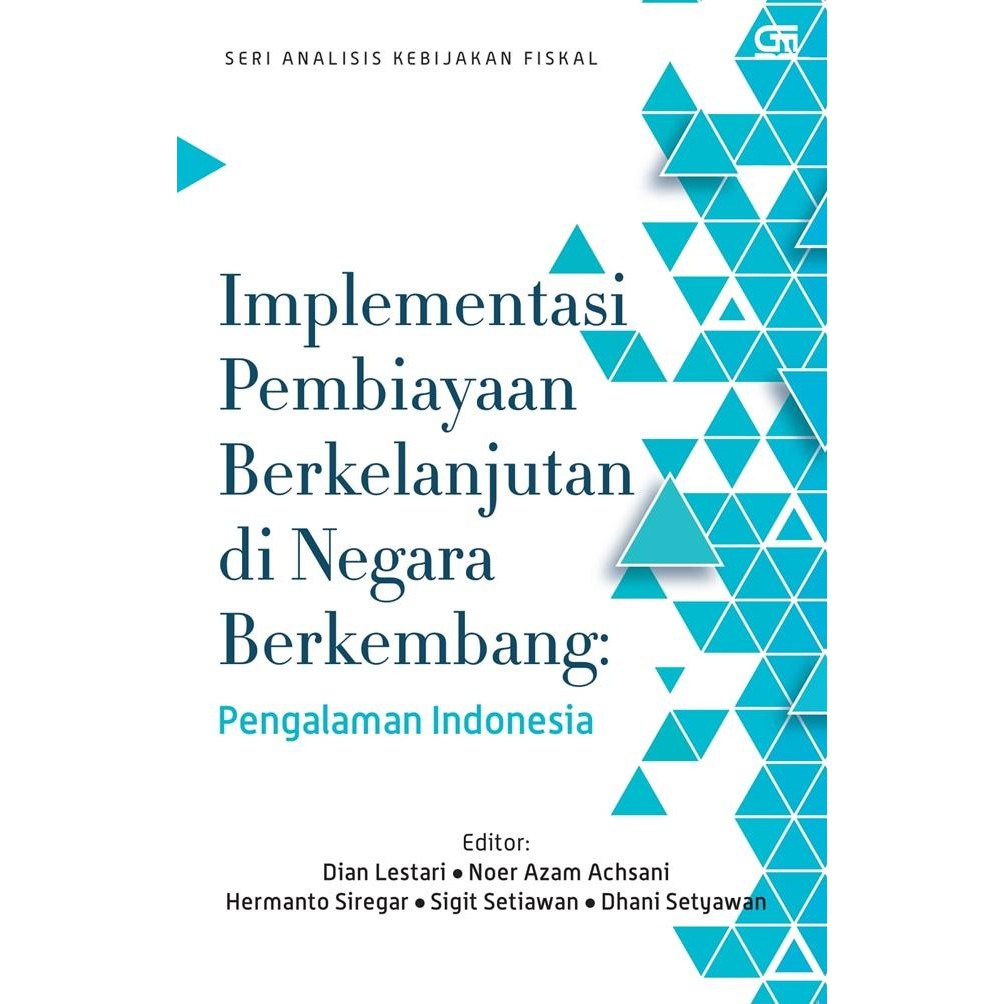 

TERBARU!!! BUKU IMPLEMENTASI PEMBIAYAAN BERKELANJUTAN DI NEGARA BERKEMBANG: PENGA READY