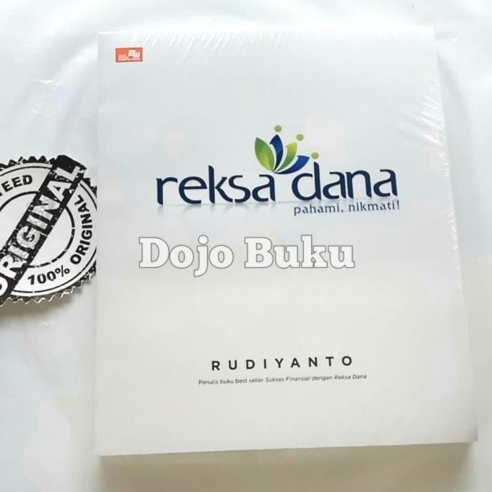 

SALE BUKU REKSA DANA PAHAMI, NIKMATI BY RUDIYANTO INVESTASI REKSADANA READY