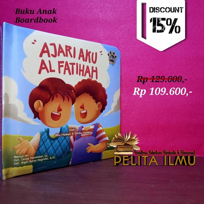 Buku Anak Ajari Aku Al-Fatihah (Boardbook)