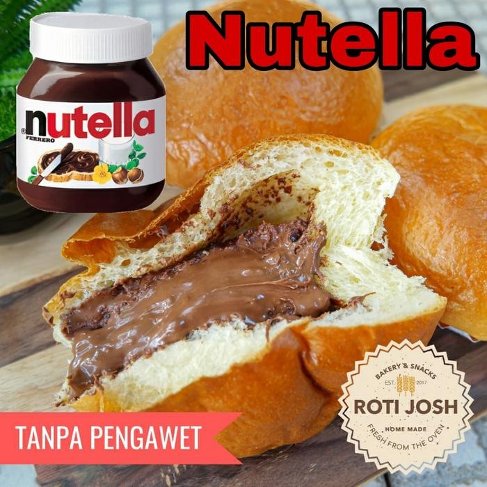 

JTTOP" ROTI NUTELLA HOMEMADE ROTI JOSH - ISIAN ASLI, TANPA PENGAWET