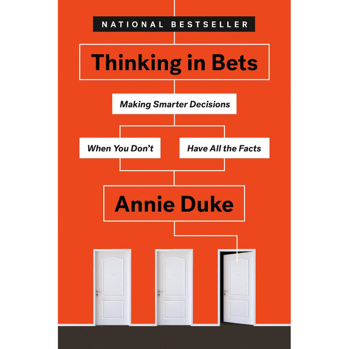 Bukan Sinopsis_Indonesia Version_d Thinking in Bets: Making Smarter Decisions