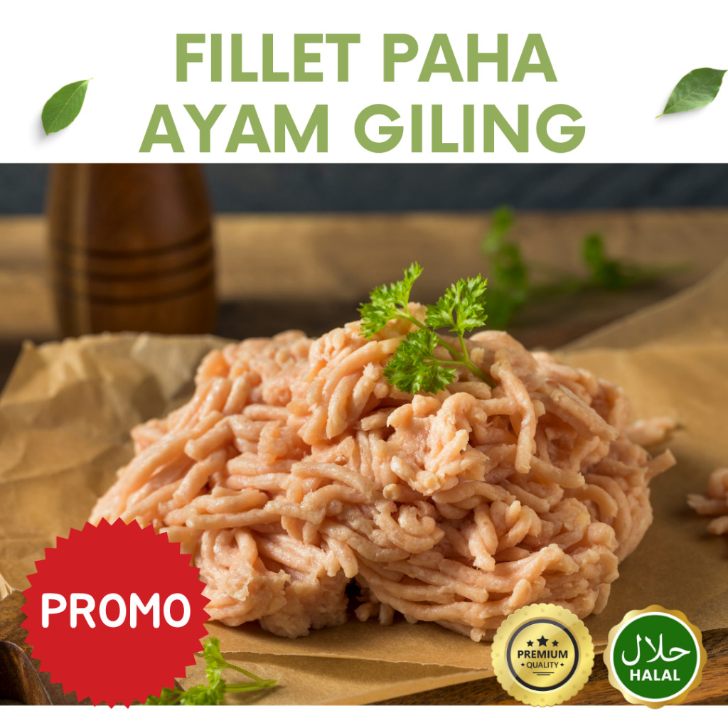 

Fillet Paha Ayam Giling Halal Tanpa Pengawet