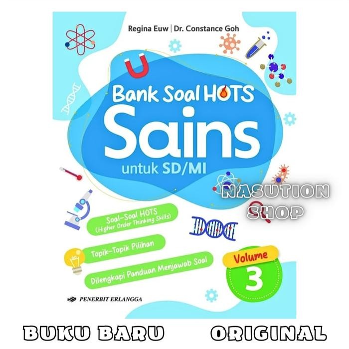 

BUKU BANK SOAL HOTS SAINS VOLUME 3 UNTUK SD/MI PENERBIT ERLANGGA ORIGINAL