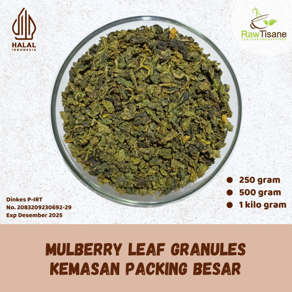 

RAW TISANE Mulberry Leaf Granules / Teh Daun Murbei Quality / Teh Daun Murbei Butiran Isi 1 Kg