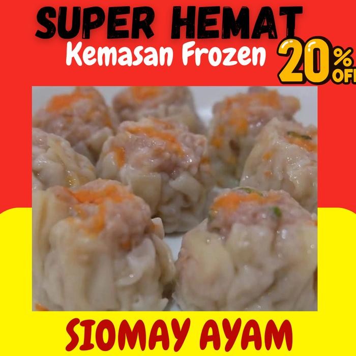 

DIMSUM SIOMAY AYAM / CHICKEN SHUMAY DENGAN SPECIAL SAUCE New