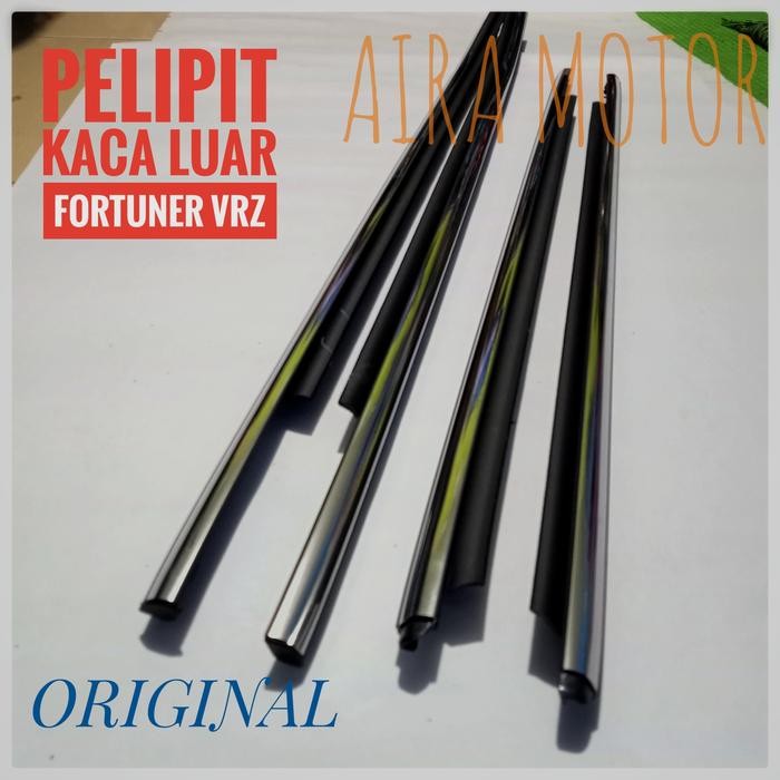 Pelipit Kaca Luar Fortuner Vrz Lis Kaca Fortuner Vrz Original 1Pc