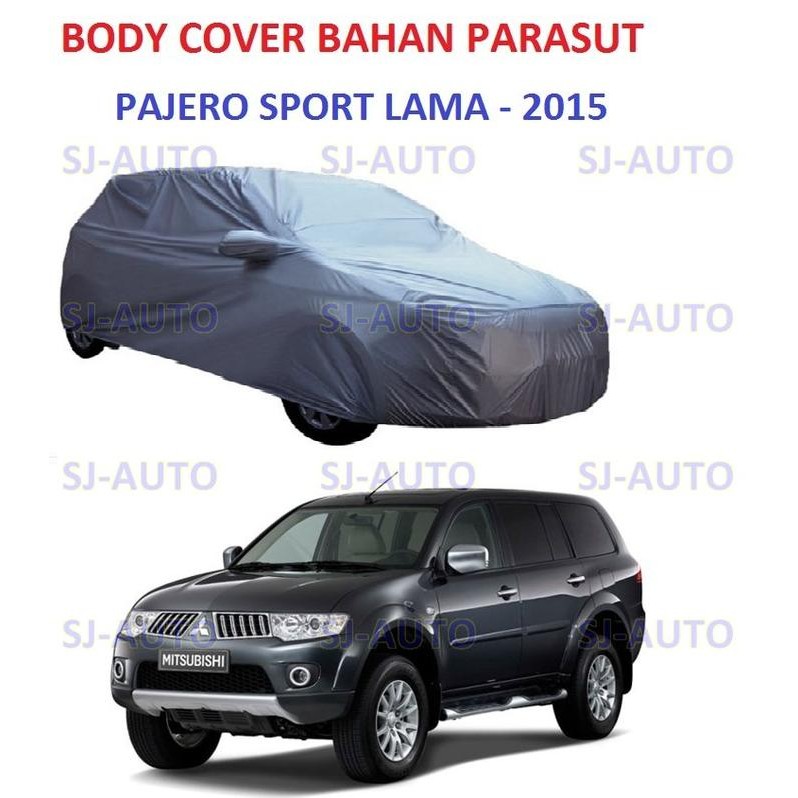 Body Cover Pajero Sport Lama Selimut Mobil Pajero Sport