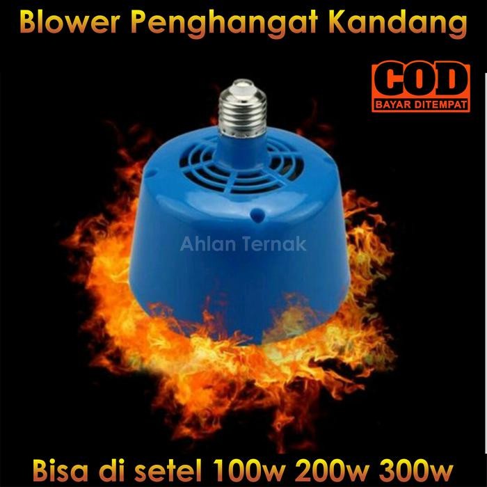 Blower Penghangat Kandang Lampu Penghangat Kandang Ayam Blower Pemanas