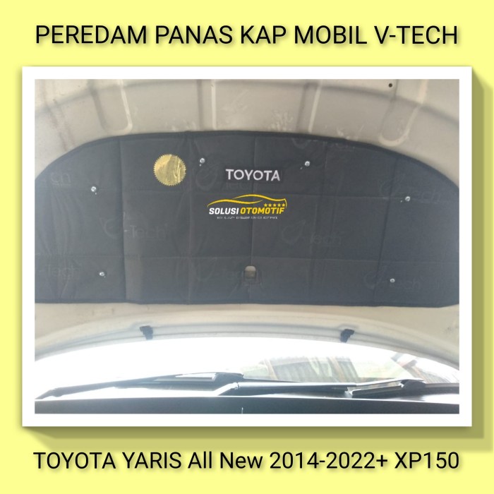 Toyota Yaris 2013-2017 Peredam Panas Kap Mesin Mobil Vtech + Klip