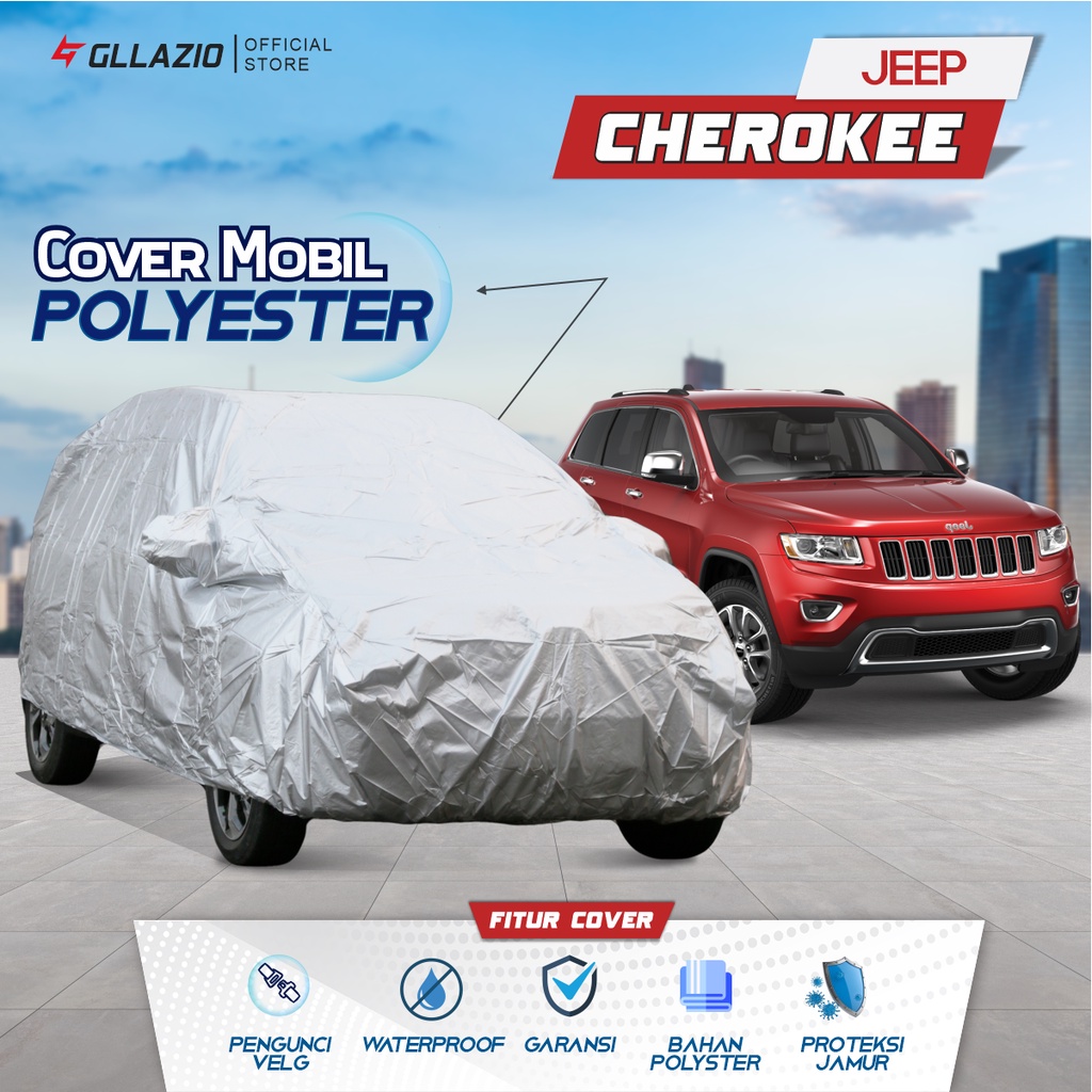 Cover Mobil Jeep Cherokee Polyester / Sarung Mobil Jeep Cherokee Tipe Polyester / selimut Jeep Chero