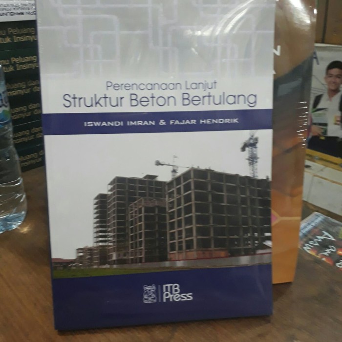 

Buku Perencanaan Lanjut Struktur Beton Bertulang.