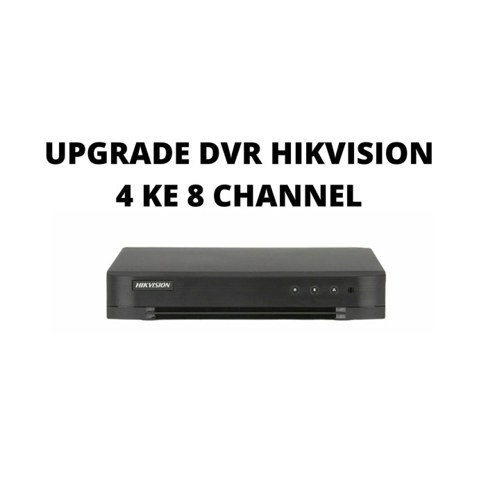 Upgrade Dvr Hikvision 4 Channel Ke 8 Channel