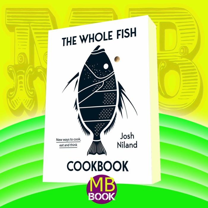 

PROMO! The Whole Fish Cookbook, The - Josh Niland
