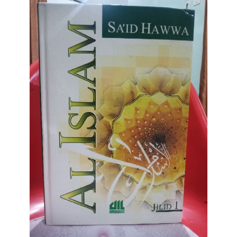 Al Islam Jilid 1.- Said Hawwa