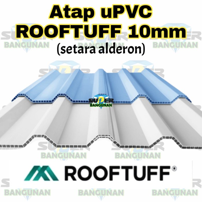 Atap Upvc Rooftuff 10Mm Setara Alderon Garansi 15 Tahun