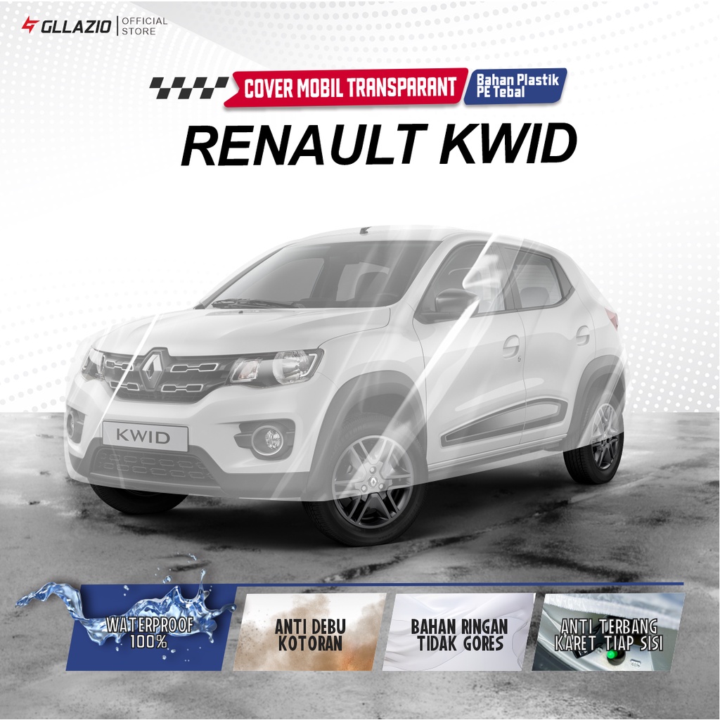 Body Cover Mobil Renault KWID Transparan / Sarung Mobil Renault KWID Plastik / selimut Renault KWID 