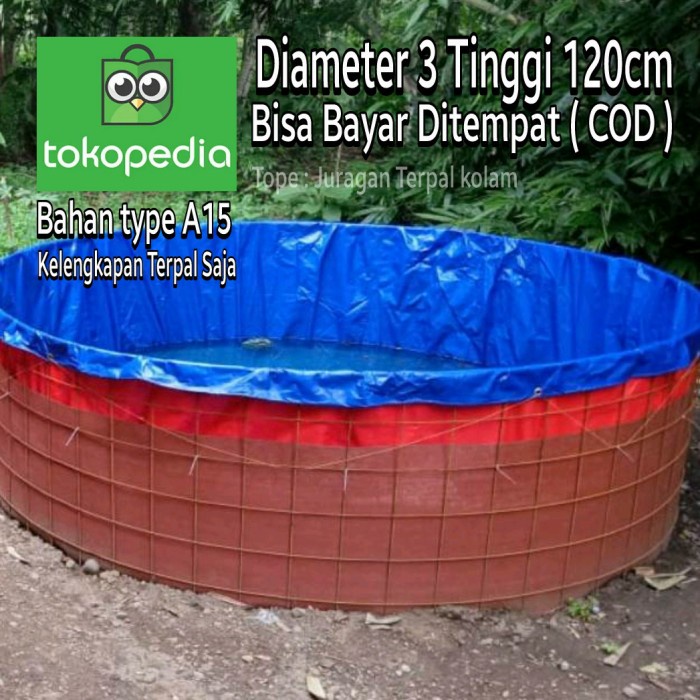 PREMIUM Terpal Kolam Bundar Diameter 3 Tinggi 120cm Bahan A15