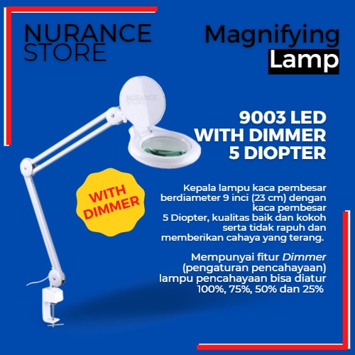 

MAGNIFYING LAMP LLIGHT 9003 LED WITH DIMMER ( 5 DIOPTER )