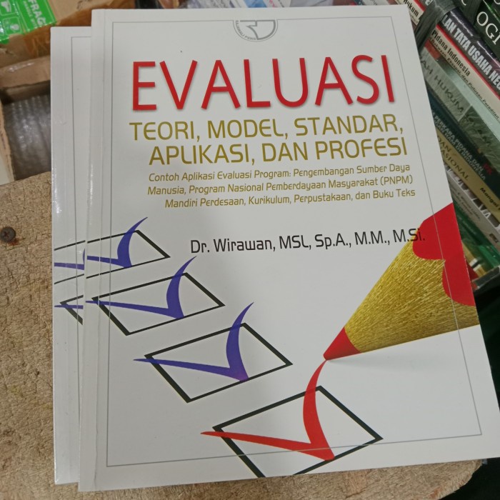 

SALE !!! EVALUASI TEORI, MODEL STANDAR APLIKASI DAN PROFESI- DR WIRAWAN READYY