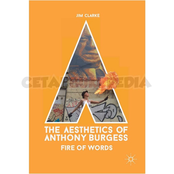 Book Aesthetics Of Anthony Burgess Fire Of Words Softcover