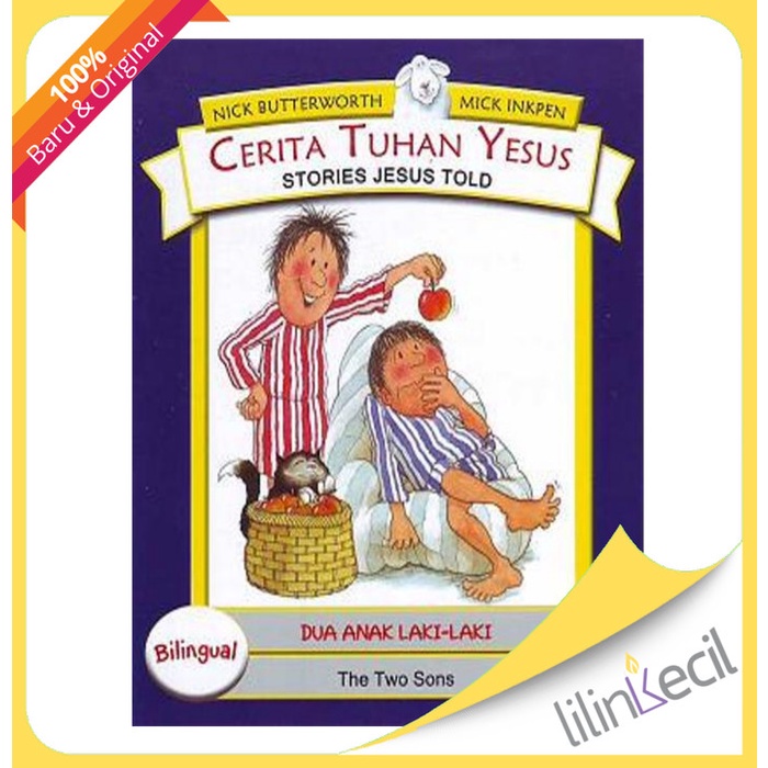 

Cerita Tuhan Yesus - Dua Anak Laki-Laki (Nick Butterworth)