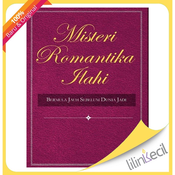 

Buku Misteri Romantika Ilahi - Naek S Meliala