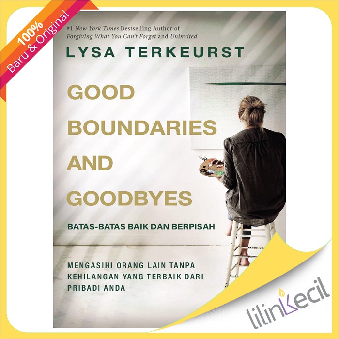 

Buku Batas-Batas Baik Dan Berpisah - Lysa Terkeurst