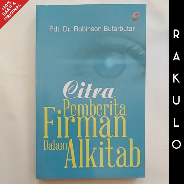 

Buku Citra Pemberita Firman Dalam Alkitab - Pdt. Dr. Robinson Butarbut