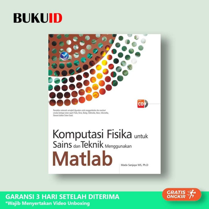 

TERLARIS! Buku Komputasi Fisika Untuk Sains Dan Teknik Menggunakan Matlab+cd