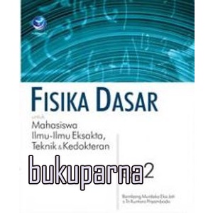 

Buku Fisika Dasar, untuk Mahasiswa Ilmu-ilmu Eksakta, Teknik dan Kedok