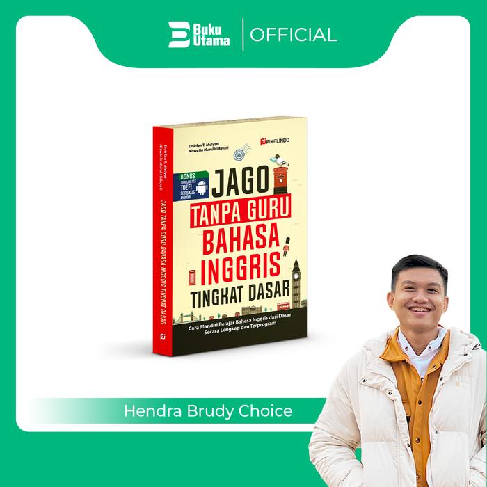 

[Hendra Brudy Choice] Buku Jago Tanpa Guru Bahasa Inggris Tingkat Pemula Soft Cover Buku Otodidak