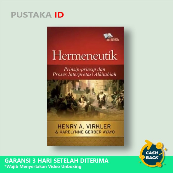 

Buku Hermeneutik : Prinsip-Prinsip Dan Proses Interpretasi Alkitabiah
