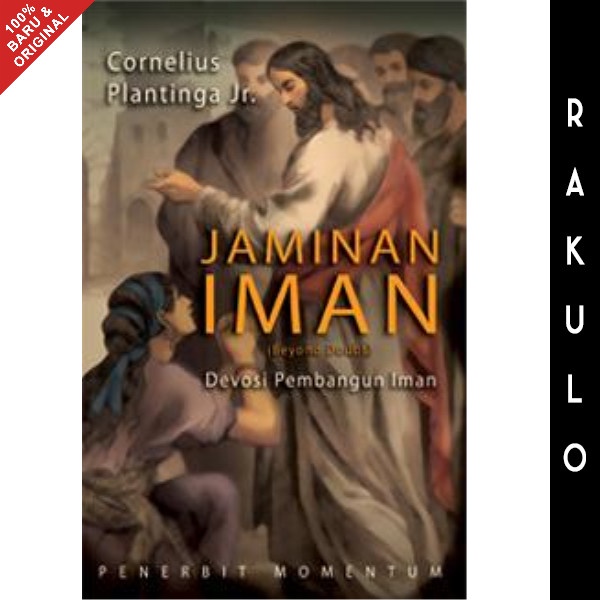 

Buku Jaminan Iman: Devosi Pembangun Iman - Cornelius Plantinga Jr