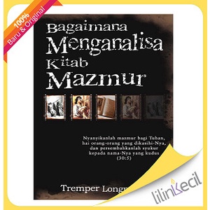 

Bagaimana Menganalisa Kitab Mazmur (Tremper Longman Iii)