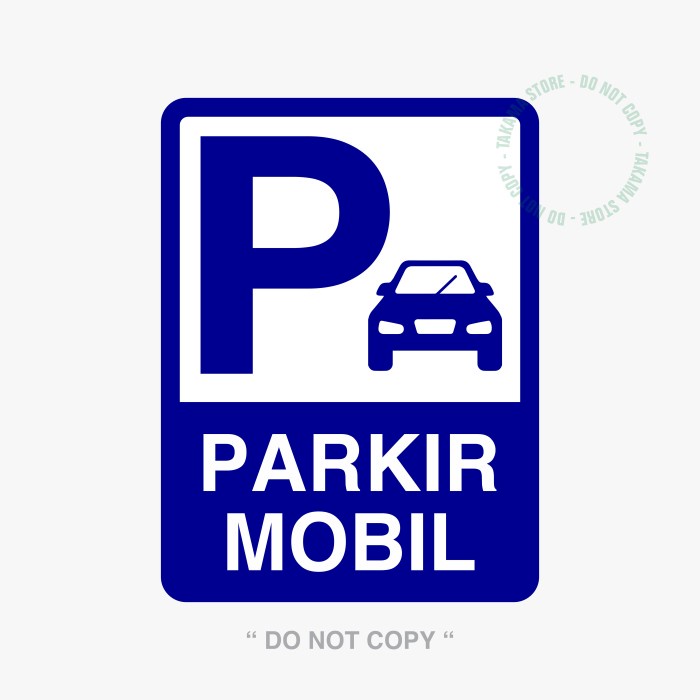 

ATKJaya- RAMBU PARKIR MOBIL 30 x 40 cm PLAT ALUMUNIUM