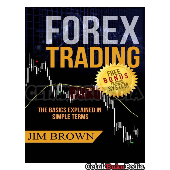 Book Orex Trading Basics Explained In Simple Terms