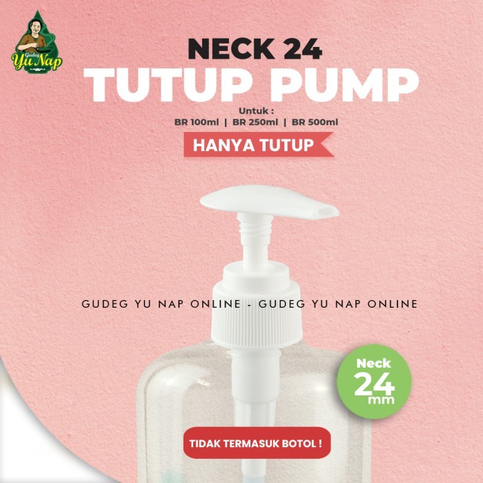 (GoodSeller) Tutup Botol PUMP Neck 24 mm - Kepala Handsoap Lotion 24mm